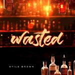 Wasted