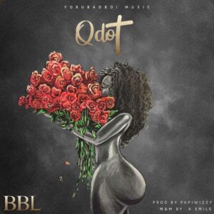 Music Audio : Qdot – BBL