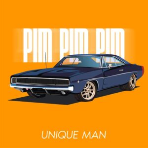 Music Audio : Unique Man – Pim Pim Pim