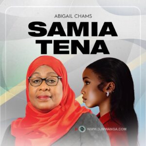 Music Audio : Abigail Chams – Samia Tena