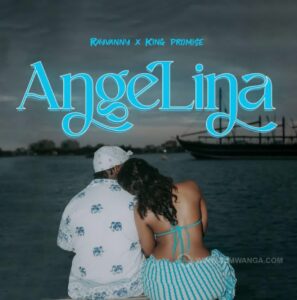 Music Audio : Rayvanny X King Promise – Angelina