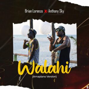 Music Audio : Brian Lorenzo x Anthony Sky – Walahi