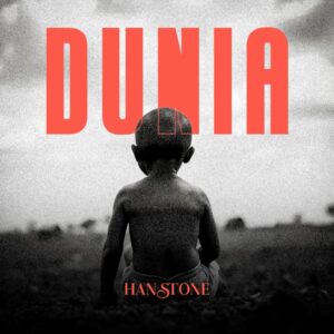 Music Audio : Hanstone – Dunia