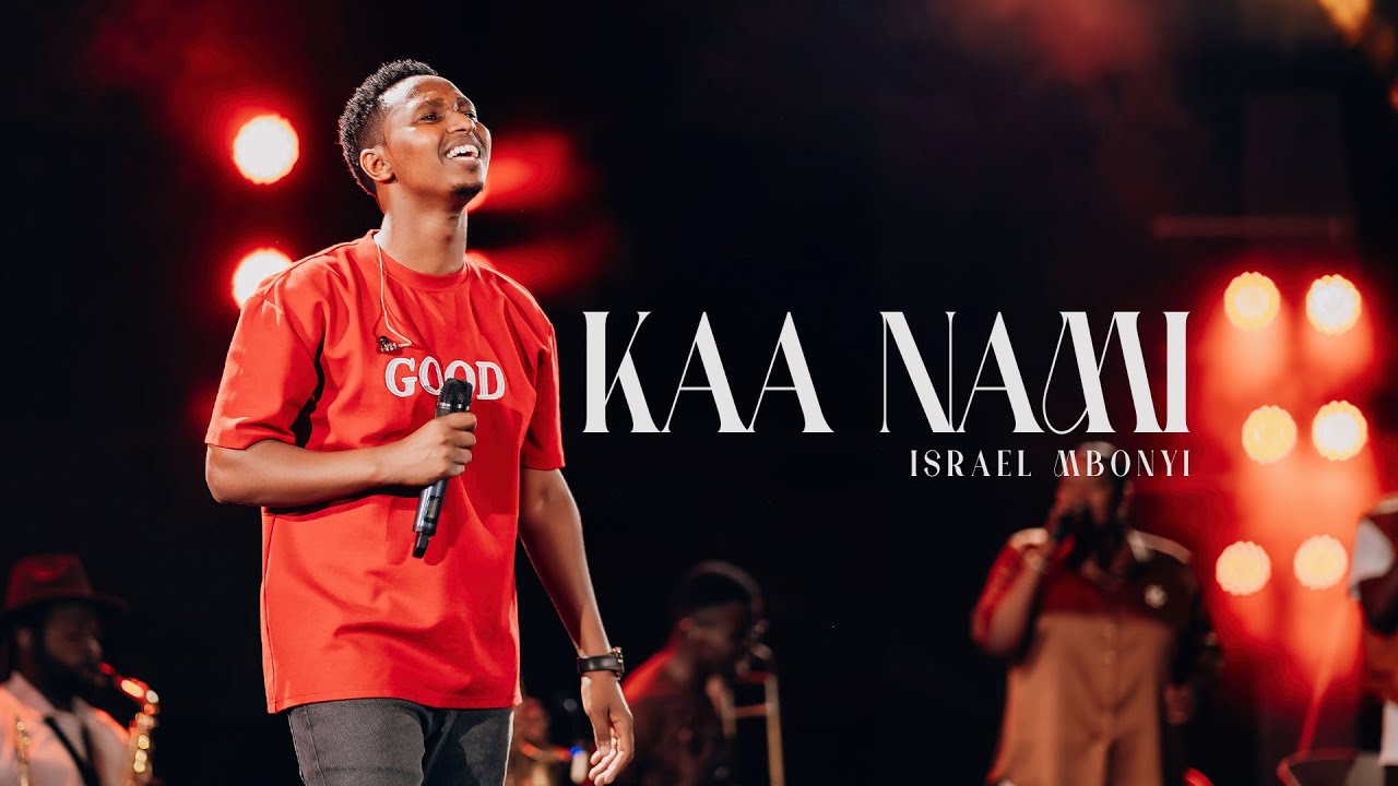 Music Audio : Israel Mbonyi – Kaa Nami