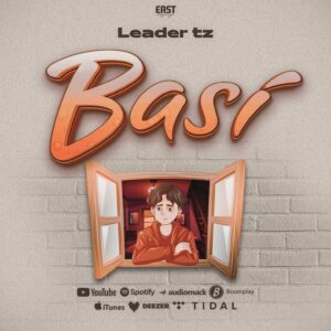 Music Audio : Leader tz – Basi