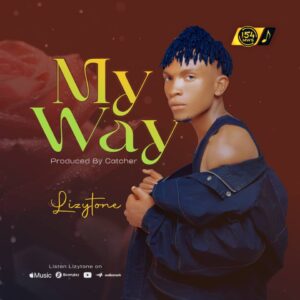 Music Audio : Lizytone – My Way