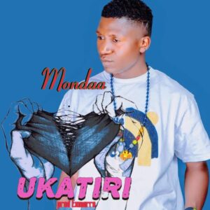 Music Audio : Mondaa – Ukatili
