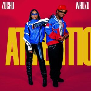 Music Audio : Whozu X Zuchu – Attention