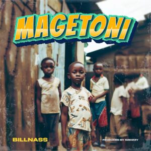 Music Audio : Billnass – Magetoni