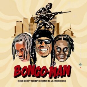 Music Audio : Chino Kidd Ft. S2kizzy , Deestar ZA & DJ Awakening – Bongo Man