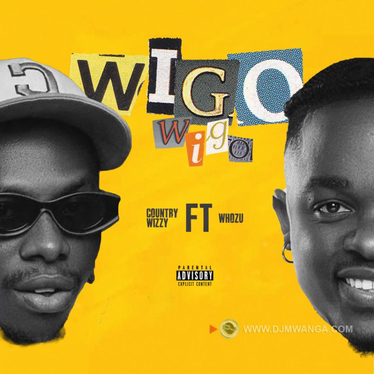 Stream & Download Music Audio : Country Wizzy X Whozu – Wigo