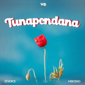 Music Audio : D Voice X Mbosso – Tunapendana