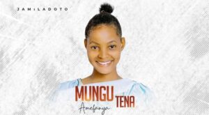 Music Audio : Jamila Doto – Amefanya Tena
