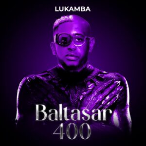 Music Audio : Lukamba – Baltasal 400
