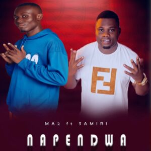 Music Audio : Ma2 Ft. Samir – Napendwa
