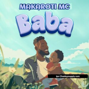 Music Audio : Makaroti Mc – Baba