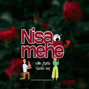 Music Audio : Millo Chatta Ft. Garden Money – Nisamehe