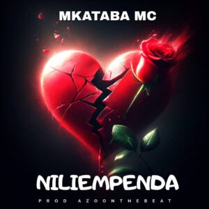 Music Audio : Mkataba Mc – Nilie mpenda