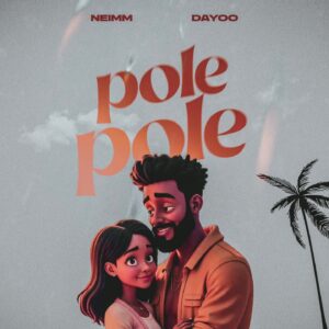 Music Audio : Neimm Ft. Dayoo – Pole Pole