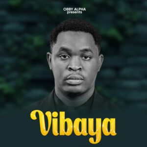 Music Audio : Obby Alpha – Vibaya