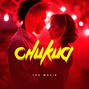 Music Audio : The Mafik – Chukua