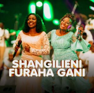 Music Audio : Neema Gospel Choir – Shangilieni  Furaha Gani