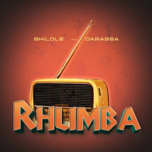 Music Audio : Shilole Ft. Darassa – Rhumba