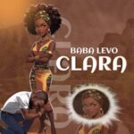 Download Audio | Baba Levo – Clara
