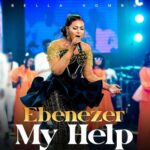 Download Audio | Bella Kombo – Ebenezer My Help