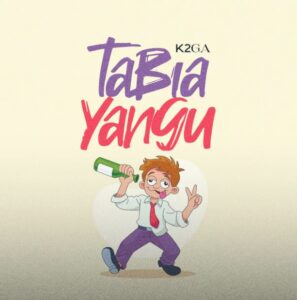 Music Audio : K2ga – Tabia Yangu