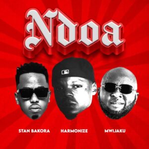 Music Audio : Mwijaku X Stan Bakora X Harmonize – Ndoa