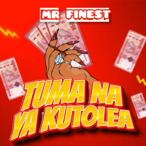 Music Audio : Mr finest – Tuma na ya kutolea