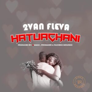 Music Audio : 2van Fleva – Hatuachani