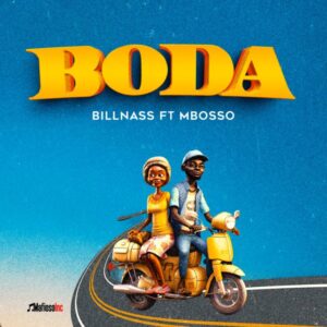 Music Audio : Billnass Ft. Mbosso – Boda