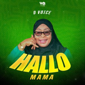 Music Audio : D Voice – Hallo Mama