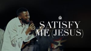 Music Audio : Essence Of Worship – Satisfy Me (Jesus)