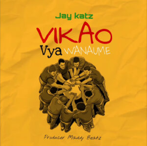 Music Audio : Jay Katz – Vikao Vya Wanaume
