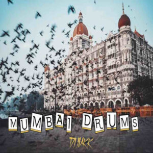 Music Audio | DJ Jukk – Mumbai Drums | Download