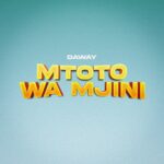 Mtoto Wa Mjini | Download