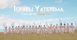 Music Video : Kmc Arusha Cathedral – Israeli Yatetema