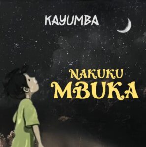Music Audio : Kayumba – Nakukumbuka | Download