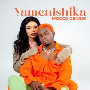 Music Audio : Mocco Genius – Yamenishika | Download
