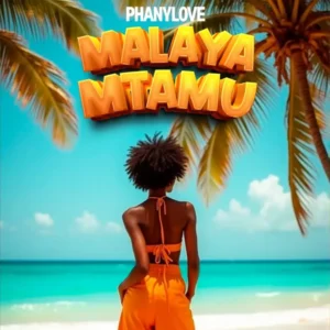 Music Audio : Phany Love – Malaya Mtamu | Download