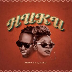 Music Audio | Phina Ft. G Nako – Huku | Download