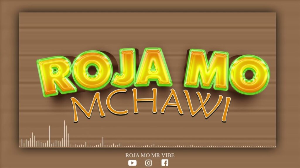 Roja Mo – Mchawi | Mp3 Download Song
