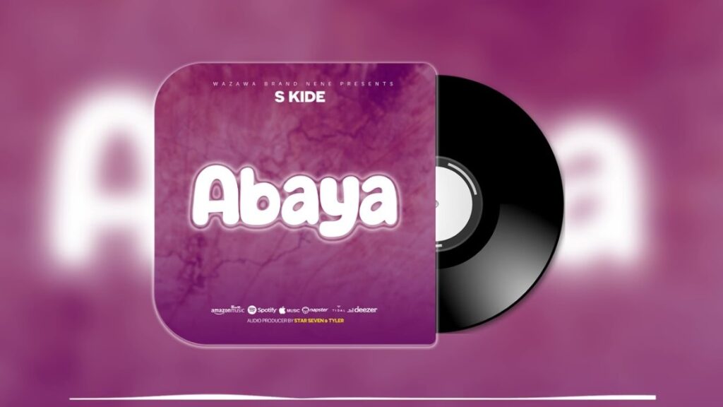Music Audio | S Kide – Abaya | Download