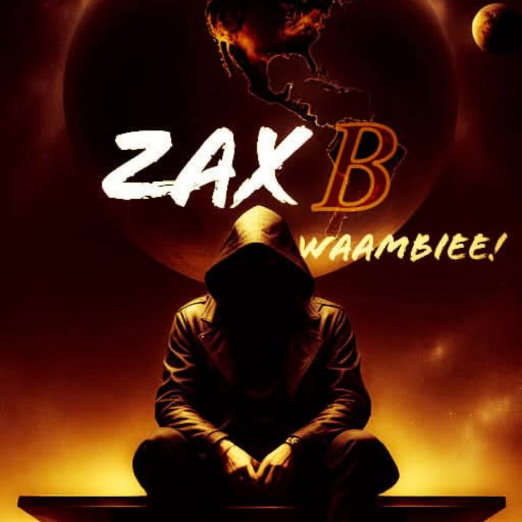 Music Audio | Zax B – Waambie | Download