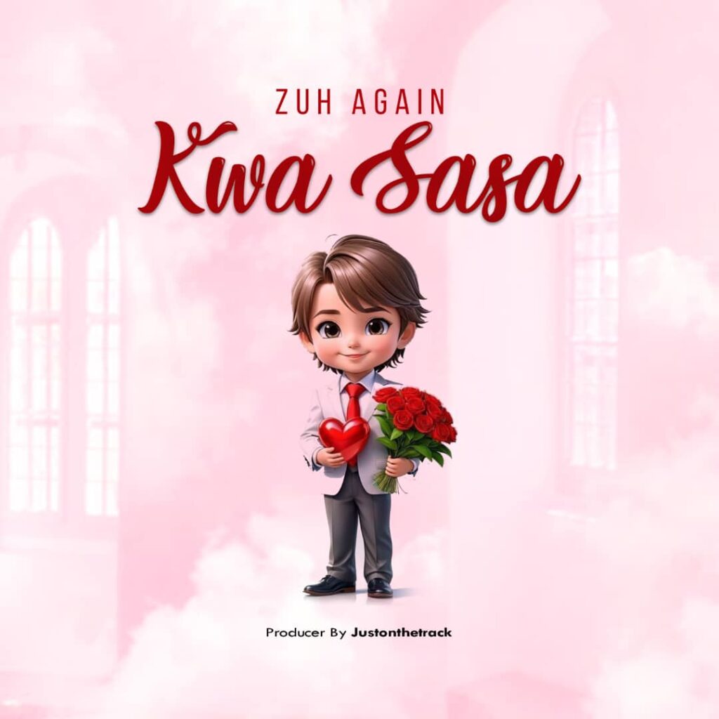 Music Audio | Zuh Again – Kwa Sasa | Download