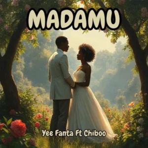 Music Audio : Yee Fanta Ft Chiboo – Madamu | Download