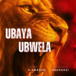 Ubaya Ubwela | Download